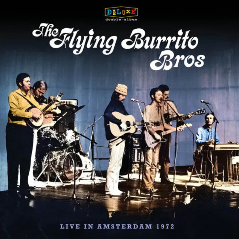 The Flying Burrito Brothers - Live In Amsterdam 1972 [RSD2024]