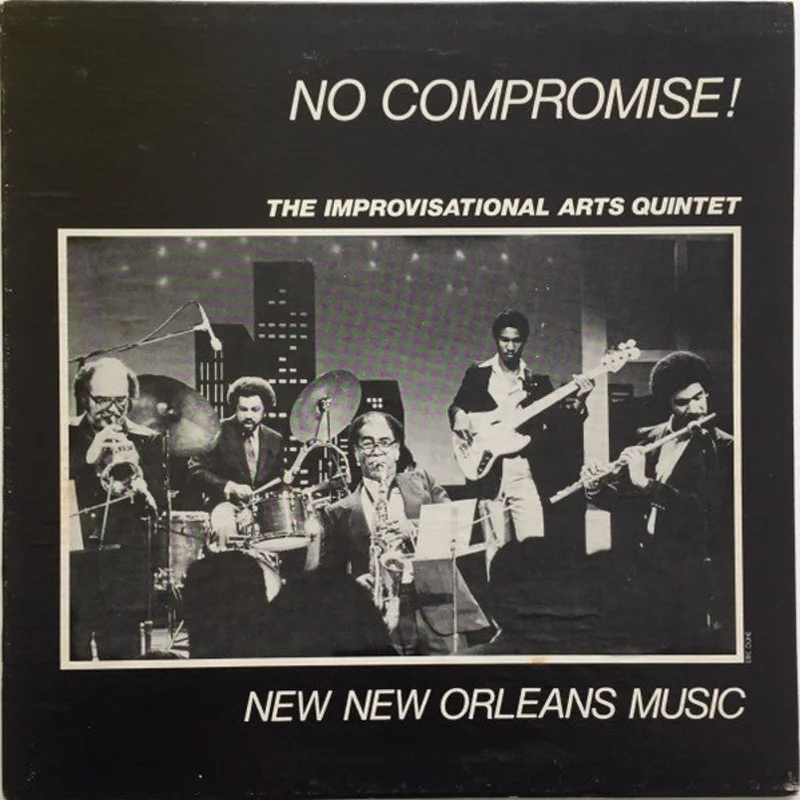 The Improvisational Arts Quintet  No Compromise! New New Orleans Music [VINTAGE]