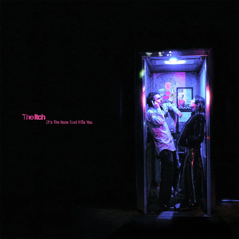 THE ITCH - Its The Hope That Kills You - LP - Black Vinyl [APR 10]