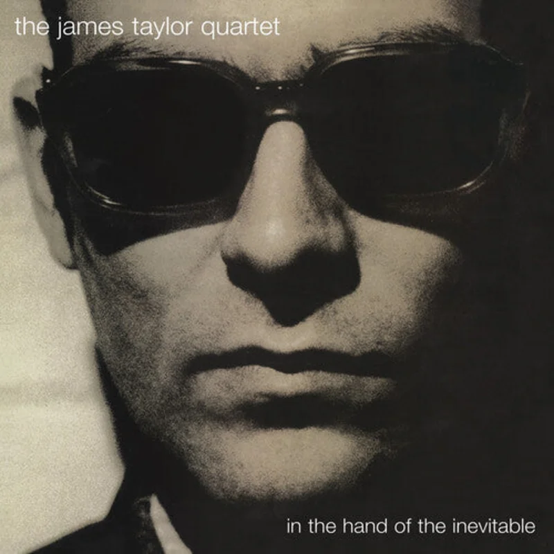 The James Taylor Quartet - In the Hand of the Inevitable - LP