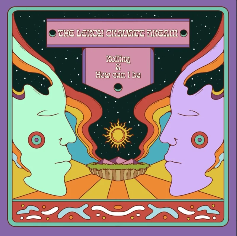 The Leroy Cravatt Dream- Rolling & How Can I Be [CD]