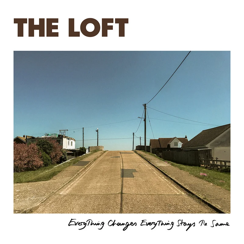 THE LOFT - Everything Changes, Everything Stays The Same - LP - Vinyl + Bonus Flexi Disc