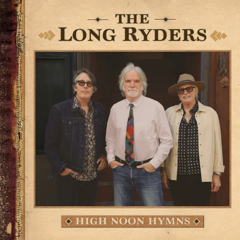 THE LONG RYDERS - High Noon Hymns - 2LP - Black Vinyl [MAR 13]