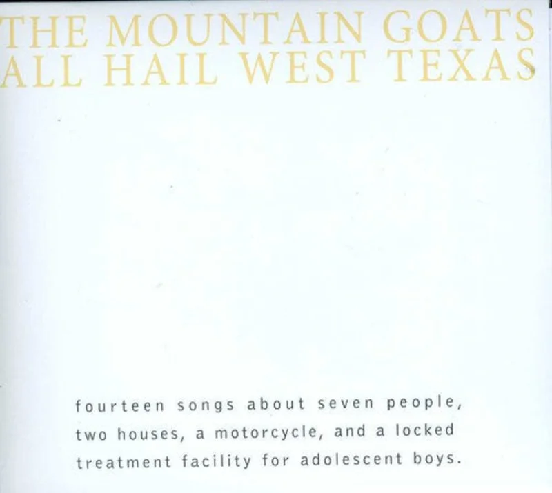 The Mountain Goats - All Hail West Texas [CD]