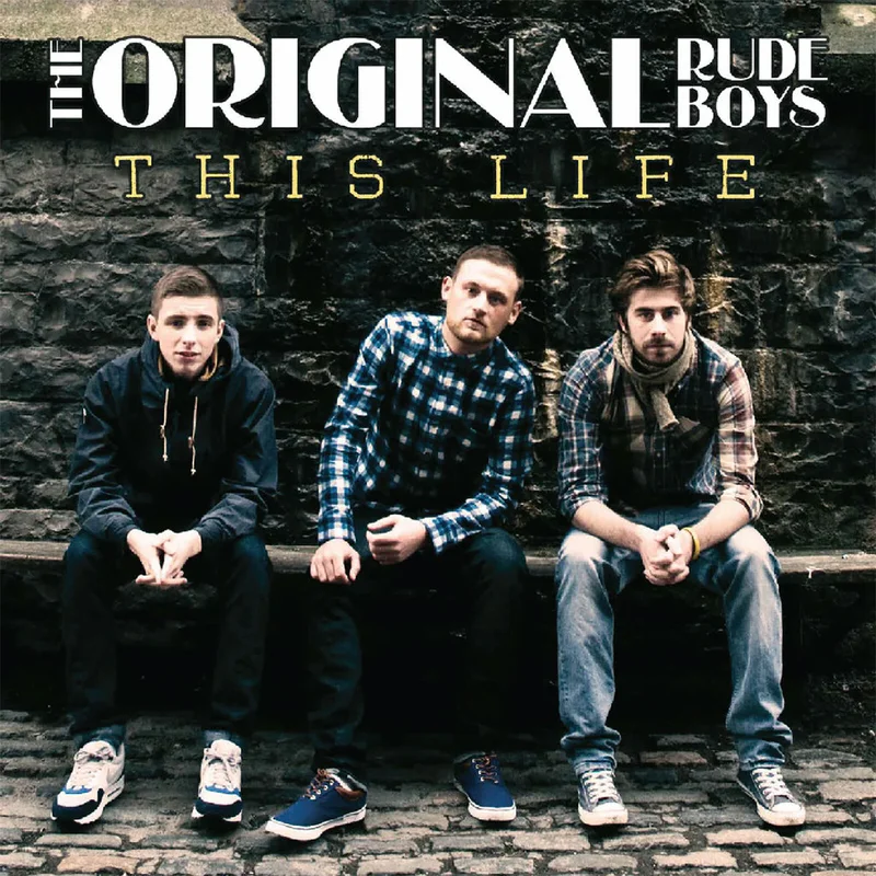 THE ORIGINAL RUDEBOYS - This Life (Reissue w/ bonus track) - LP - Vinyl