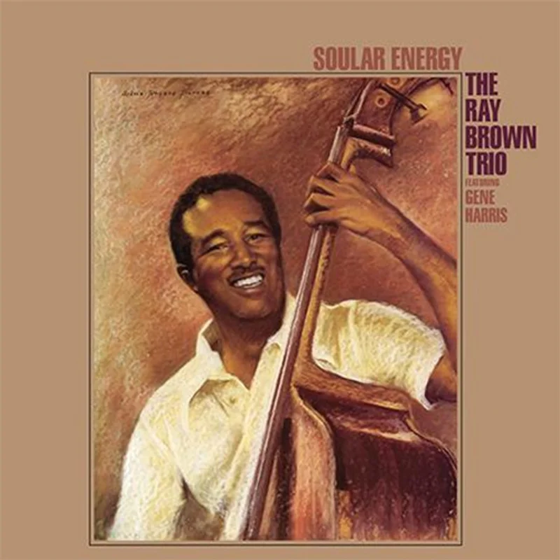 The Ray Brown Trio - Soular Energy - Analogue Productions 45 RPM LP