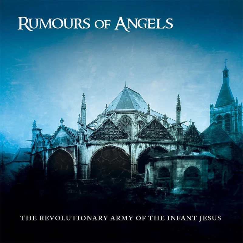 THE REVOLUTIONARY ARMY OF THE INFANT JESUS - Rumours Of Angels - 2LP - Gatefold Vinyl [JUN 27]