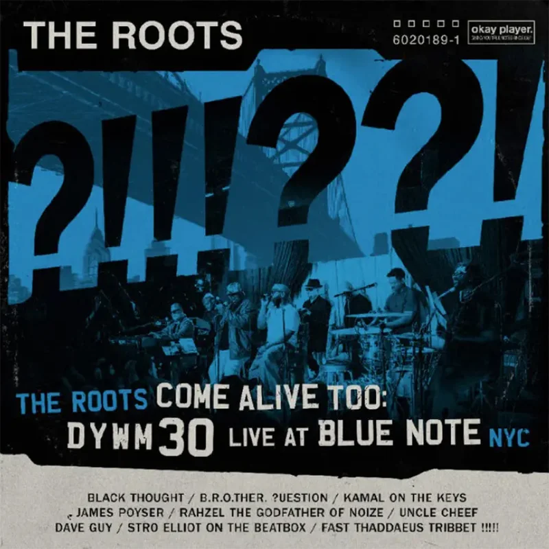 THE ROOTS - The Roots Come Alive Too: DYWM 30 Live At Blue Note NYC! - 2LP - Gatefold Black Vinyl
