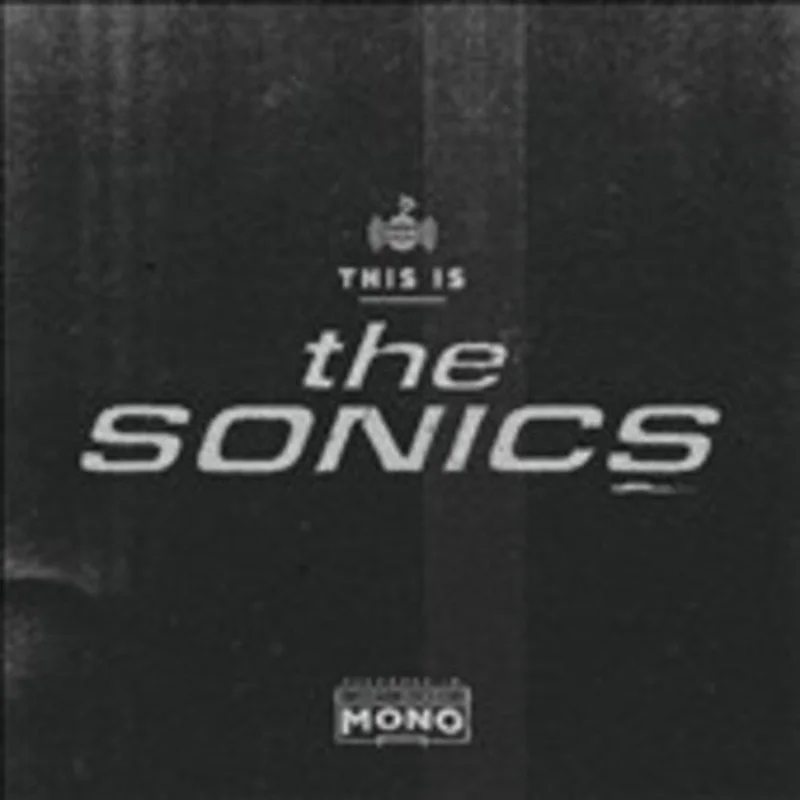 The Sonics - This Is the Sonics [CD]