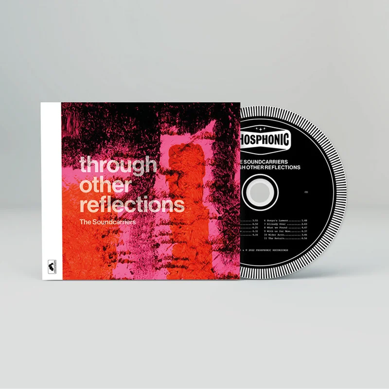 THE SOUNDCARRIERS - Through Other Reflections - CD