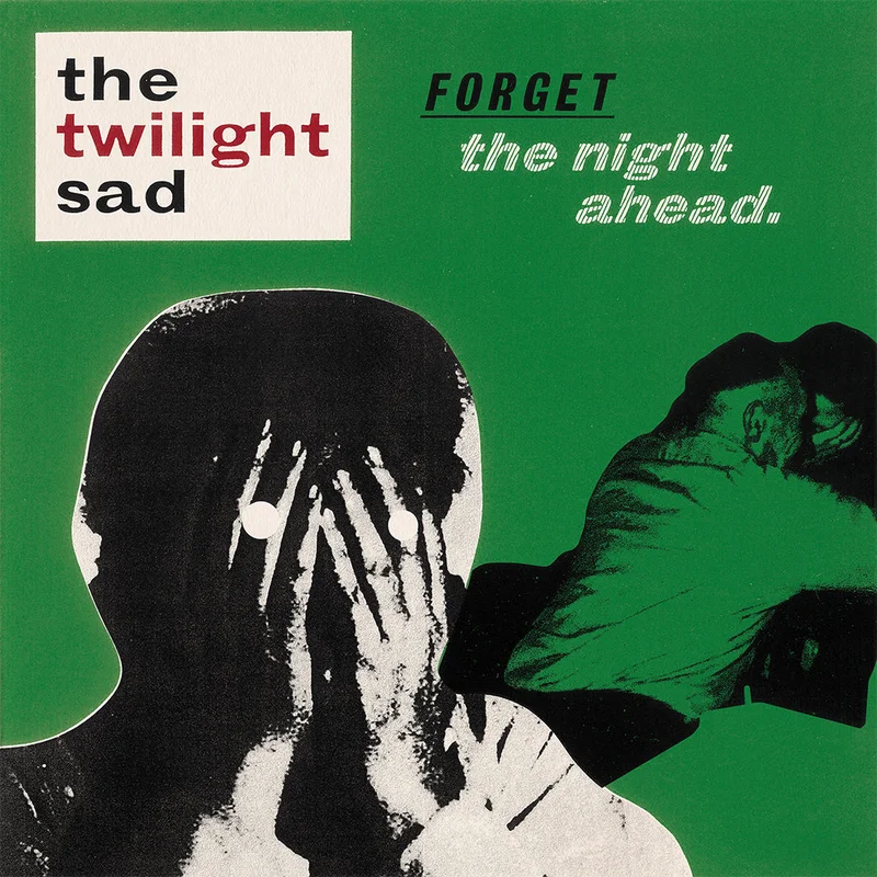 THE TWILIGHT SAD - Forget The Night Ahead - 15th Anniversary Repress - 2LP - Gatefold Vinyl