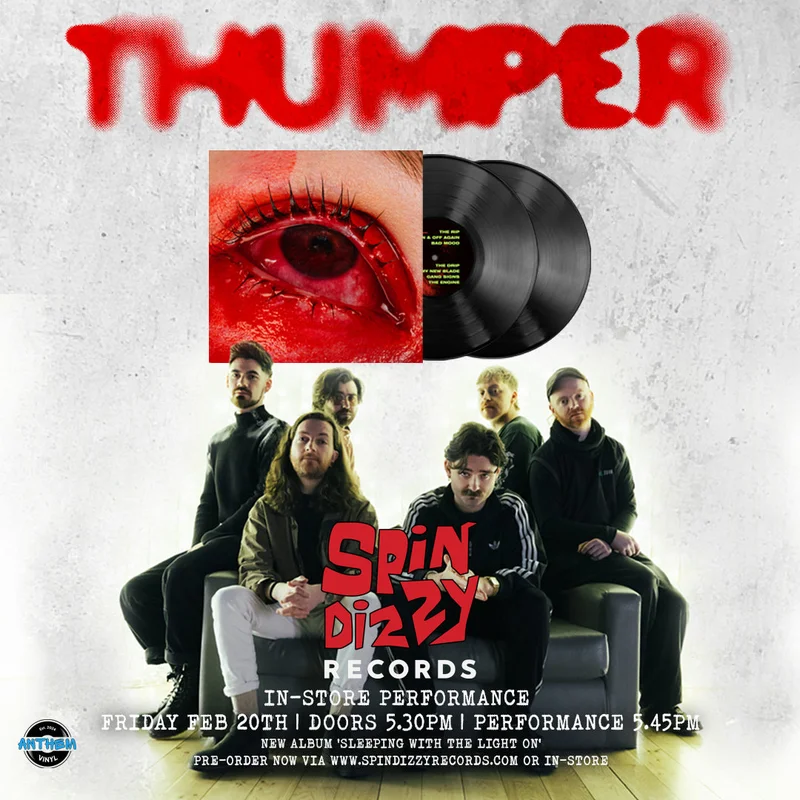 THUMPER - Instore & Signing - FEB 20