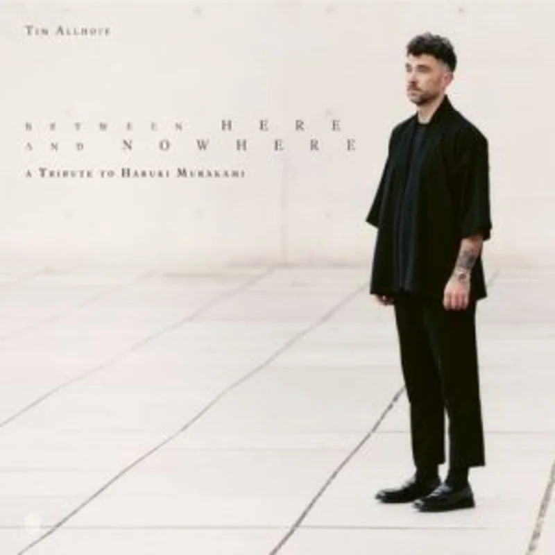 Tim Allhoff - Between Here And Nowhere  (Vinyl LP) PRE-ORDER