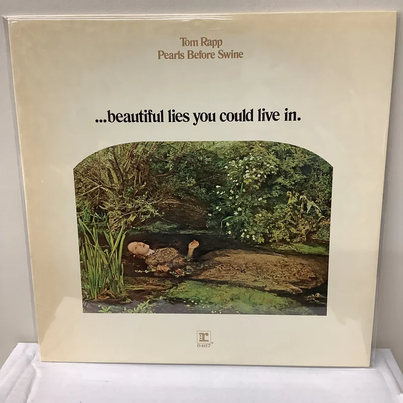 Tom Rapp/Pearls Before Swine - ...beautiful lies you could live in. - LP