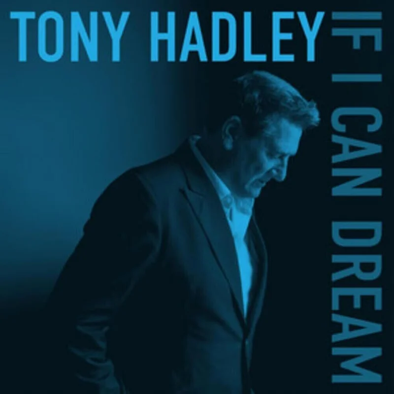 Tony Hadley - If I Can Dream [CD]