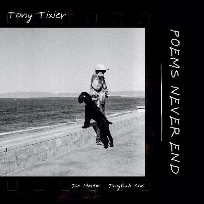 Tony Tixier - Poems Never End (Uk) [CD]