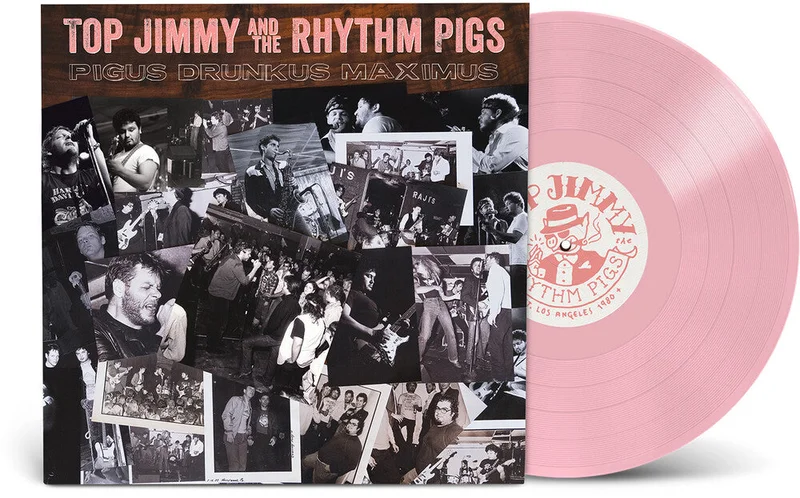 Top Jimmy & the Rhythm Pigs - Pigus Drunkus Maximus [Pink Colored Vinyl]