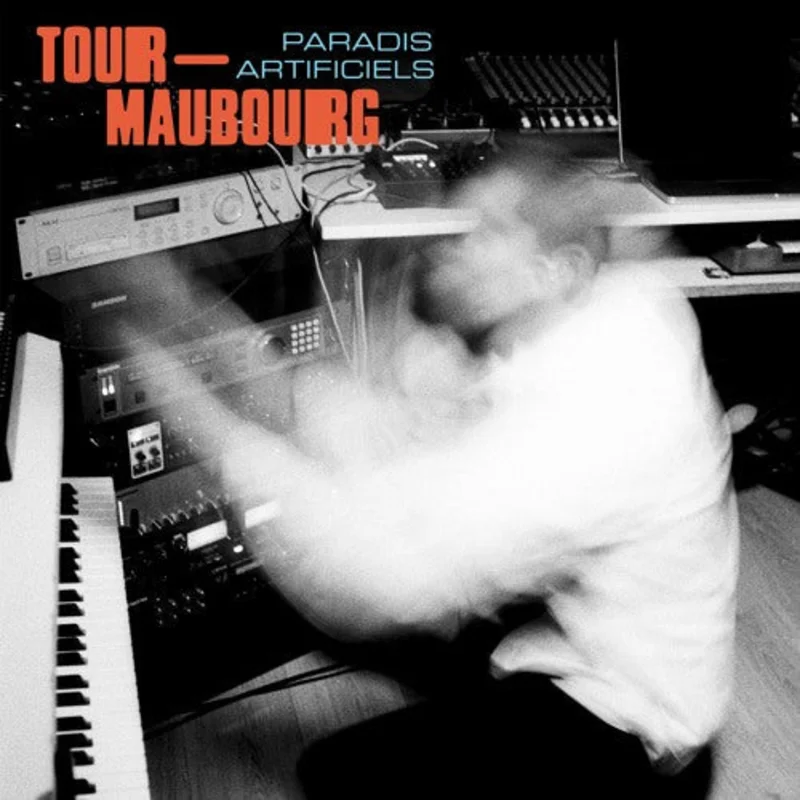 Tour-Maubourg - Paradis Artificiels  (Vinyl LP) PRE-ORDER