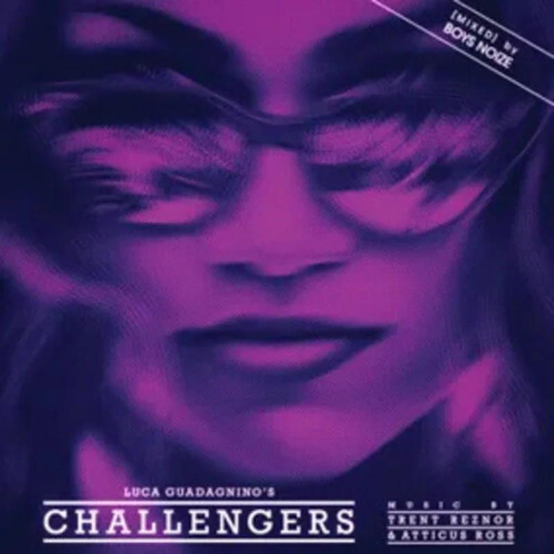 Trent Reznor & Atticus Ross -  Challengers [MIXED] By Boys Noize (Original Soundtarck) [BFRSD2024]