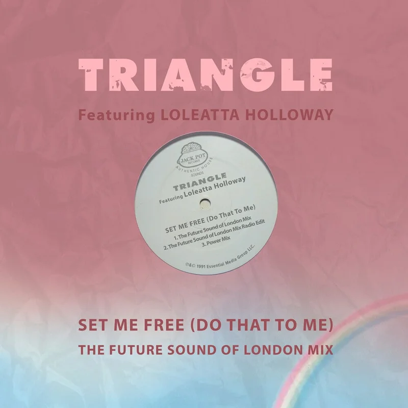 Triangle Featuring Holloway, Loleatta - Set Me Free (Do That To Me) - The Future Sound [CD]