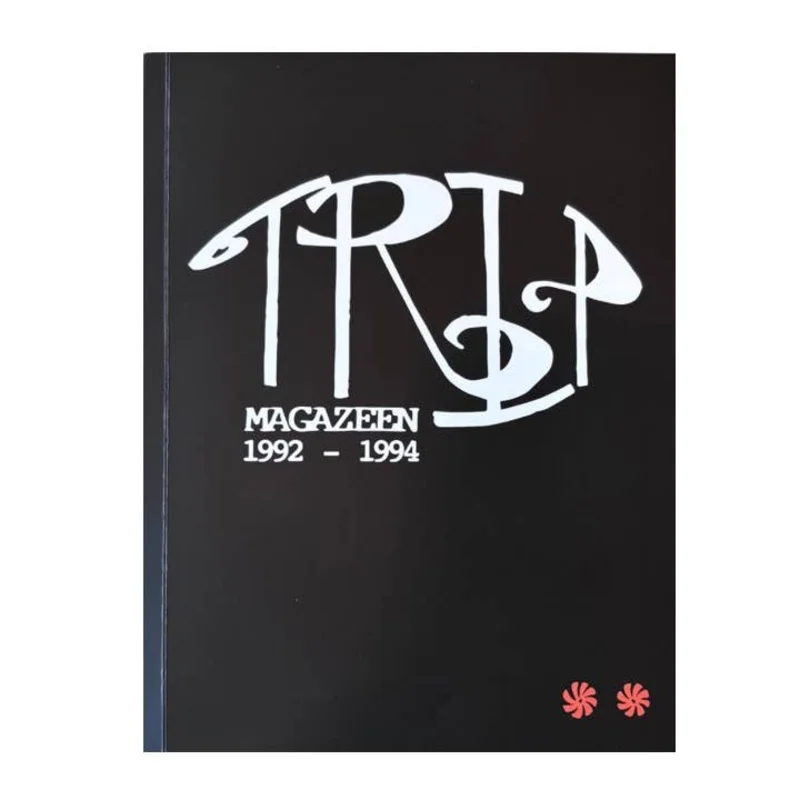 TRiP MAGAZEEN: The Complete Collection 1992-1994