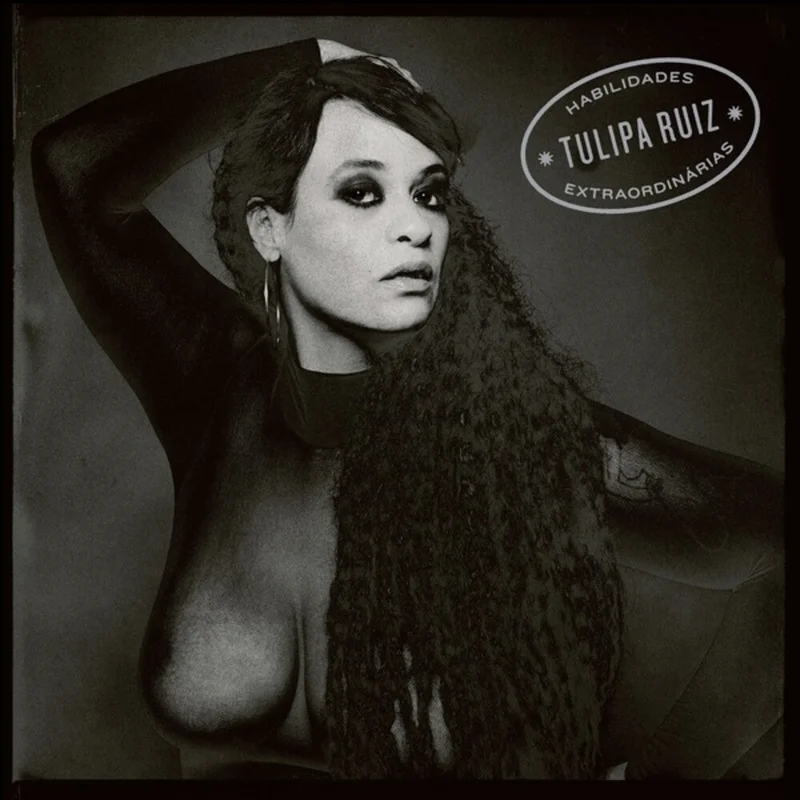 Tulipa Ruiz - Habilidades Extraordinarias [LP]