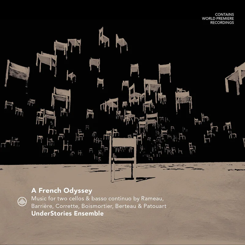 Understories Ensemble - French Odyssey - Music For Two Cellos By Rameau [CD]