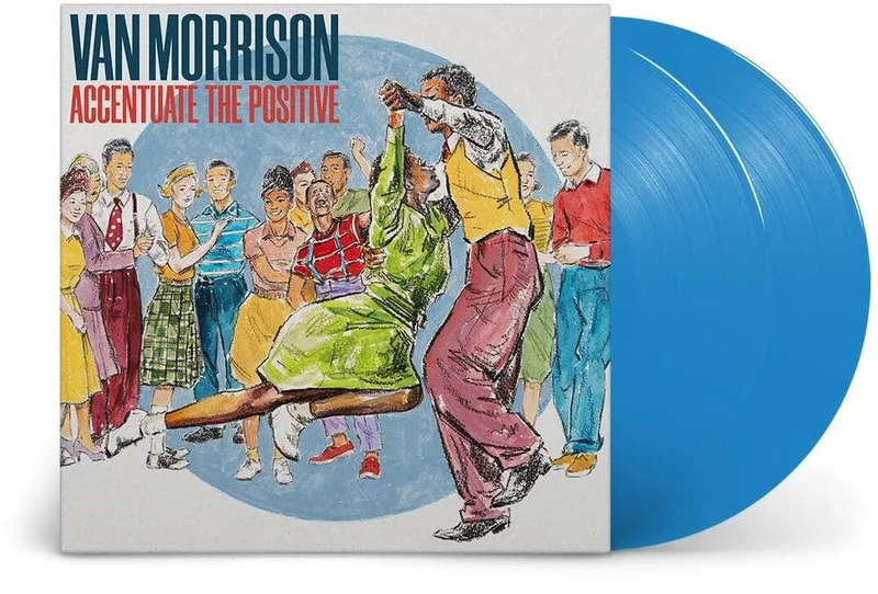 Van Morrison - Accentuate The Positive [Indie Exclusive Limited Edition Blue 2 LP]