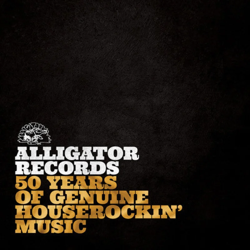 Various Artists - Alligator Records 50 Years Of Genuine Houserockin Music - LP