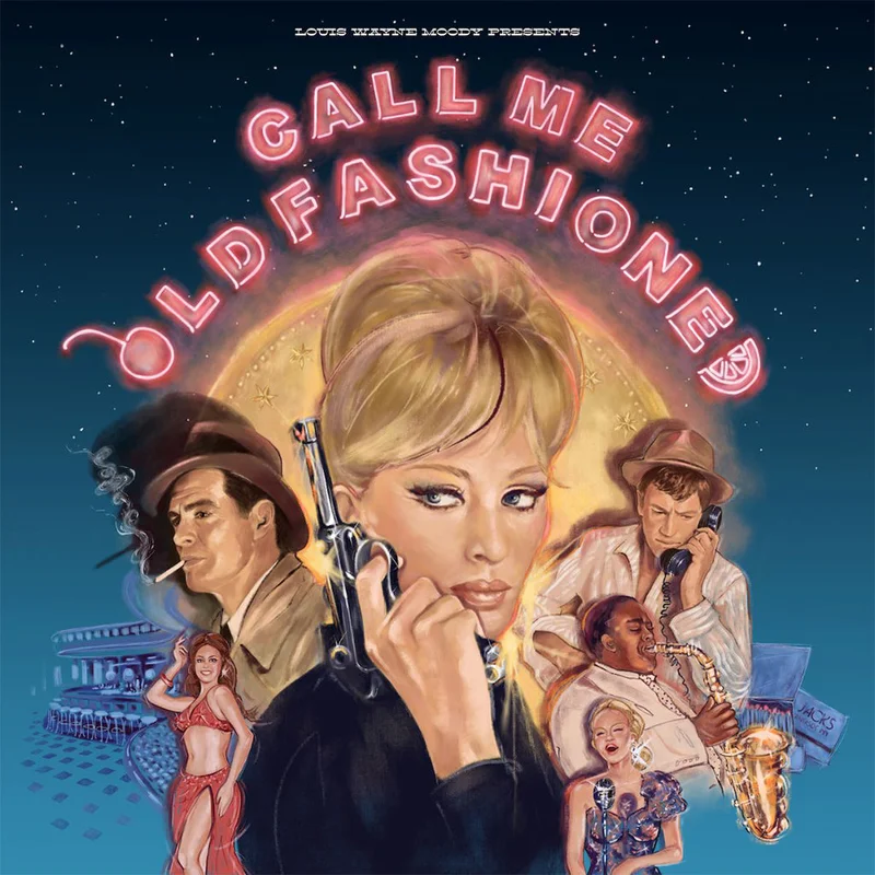 VARIOUS - Call Me Old Fashioned (Louis Wayne Moody Presents...) - LP - Black Vinyl [JAN 10]