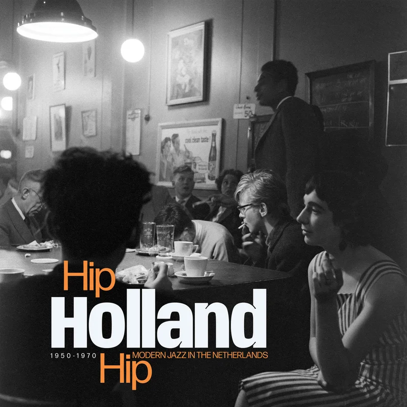 Various  Hip Holland Hip - Modern Jazz In The Netherlands 1950-1970 (Vinyl LP)