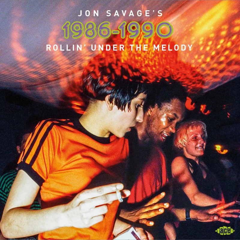 VARIOUS - Jon Savages 1986-1990 Rollin Under The Melody - 2CD [SEP 26]