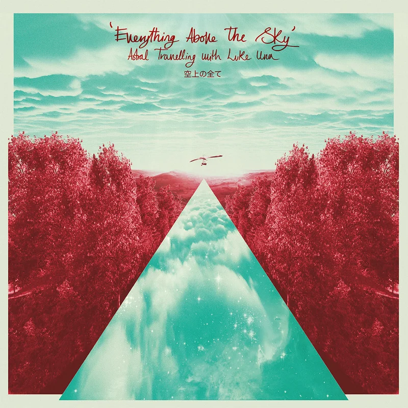 VARIOUS / LUKE UNA - Everything Above The Sky (Astral Travelling with Luke Una) - 2LP - Gatefold Vinyl