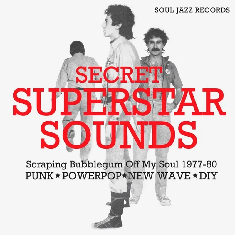 VARIOUS - Secret Superstar Sounds: Scraping Bubblegum Off My Soul 1977-80 (Punk | Powerpop | New Wave | DIY) - CD