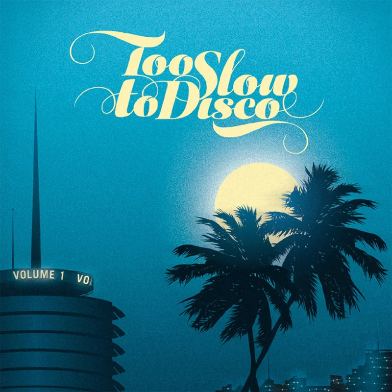 VARIOUS - Too Slow To Disco Volume 1 (Reissue) - 2LP - Gatefold Vinyl