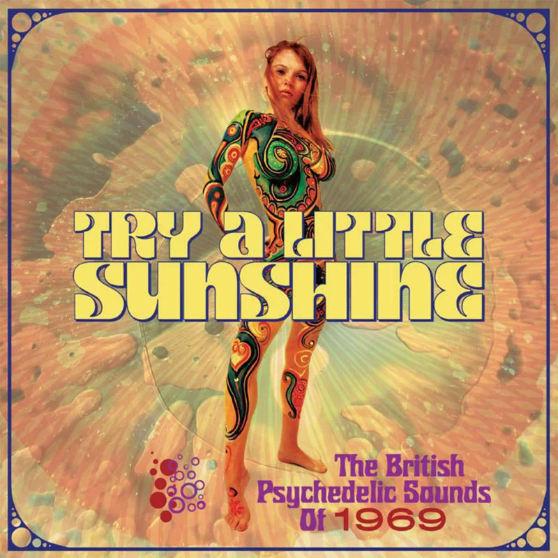 VARIOUS - Try A Little Sunshine: The British Psychedelic Sounds Of 1969 (Repress) - 3CD Clamshell Box Set