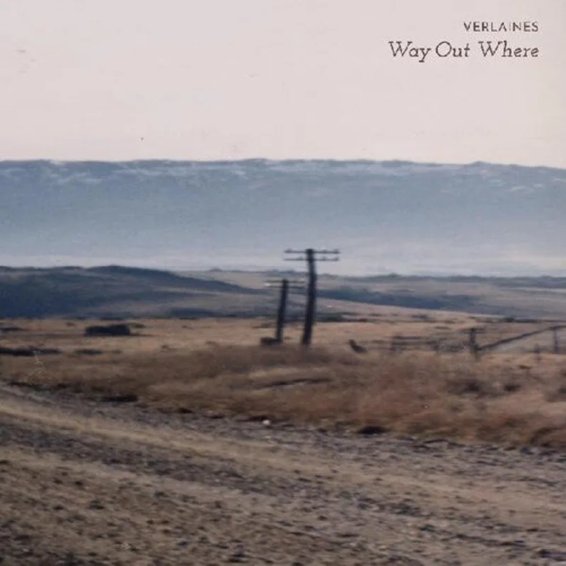 Verlaines - Way Out Where - RSD LP