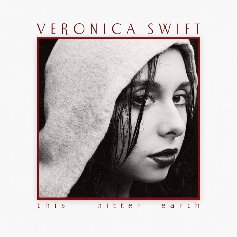Veronica Swift - This Bitter Earth [CD]