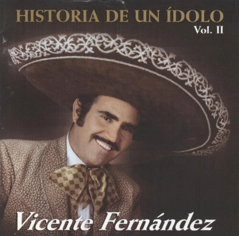 Vicente Fernandez - Historia De Un Idolo (Volume 2) [Import] [CD]