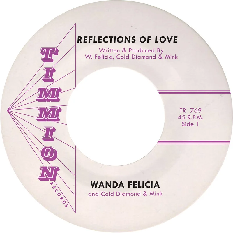 Wanda Felicia / Cold Diamond & Mink - Reflections Of Love [7" Vinyl]