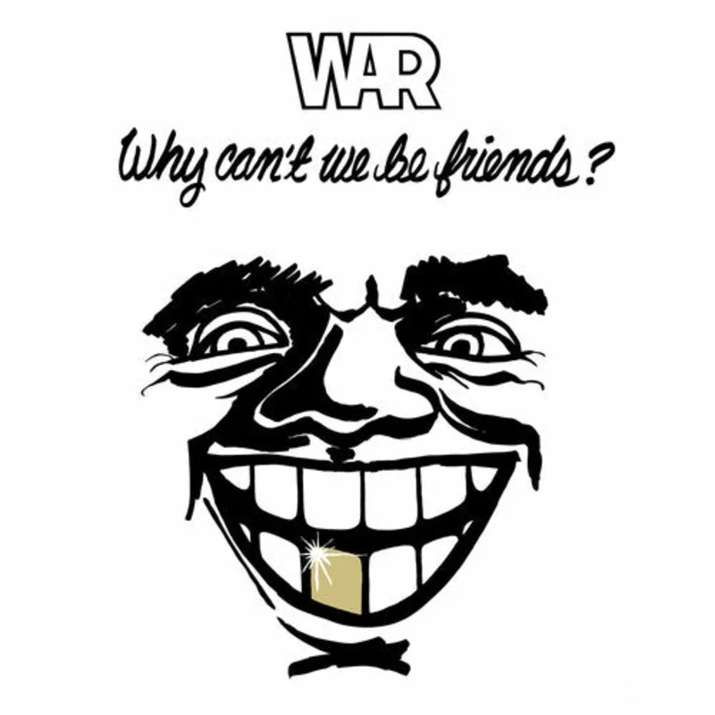 War - Why Can't We Be Friends? - LP