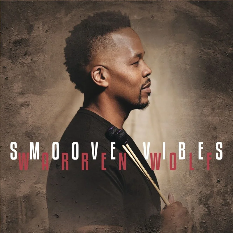 Warren Wolf - Smoove Vibes [LP]