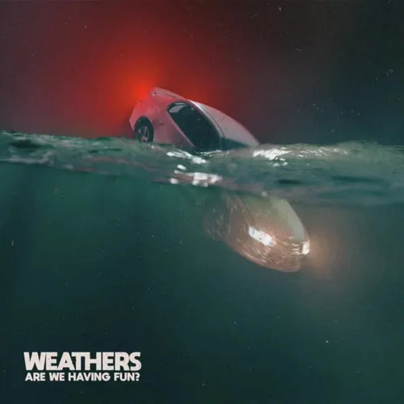 Weathers - Are We Having Fun? - LP