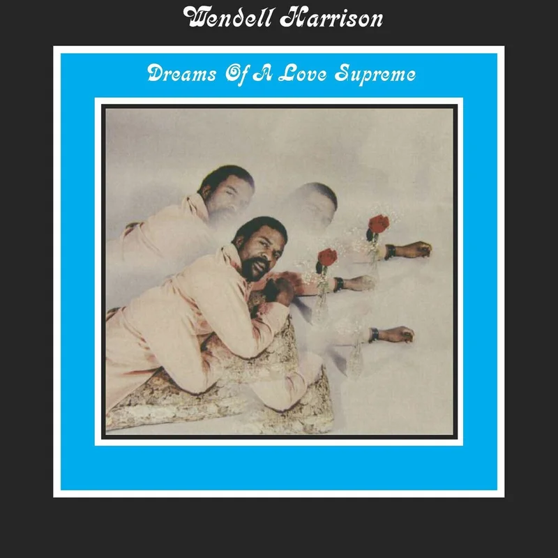 Wendell Harrison - Dreams Of A Love Supreme - Pure Pleasure LP