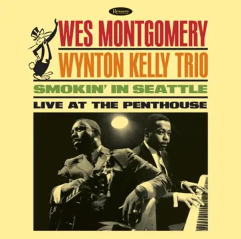 Wes Montgomery & Wynton Kelly Trio - Smokin' In Seattle: Live At The Penthouse [RSD2025]
