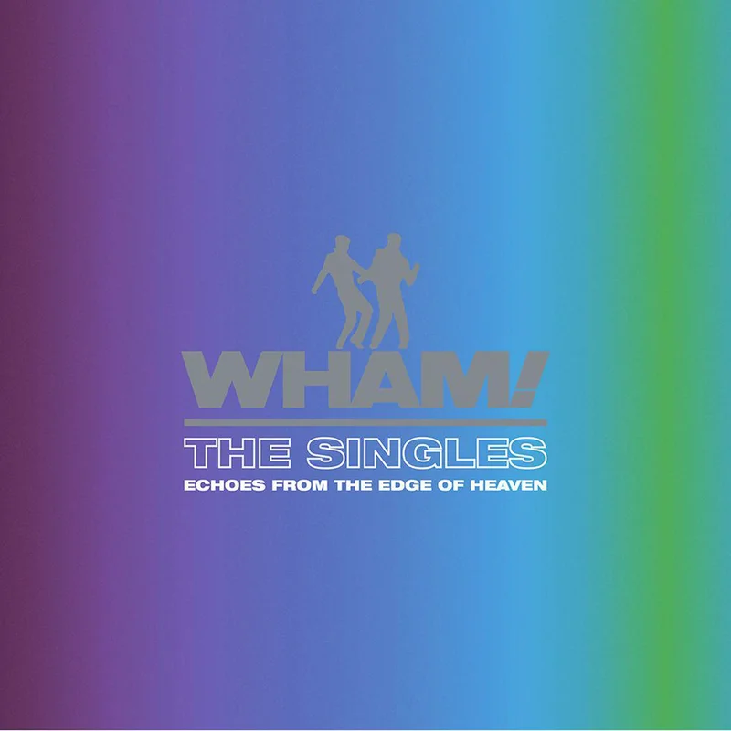 Wham - The Singles: Echoes From The Edge Of Heaven - LP