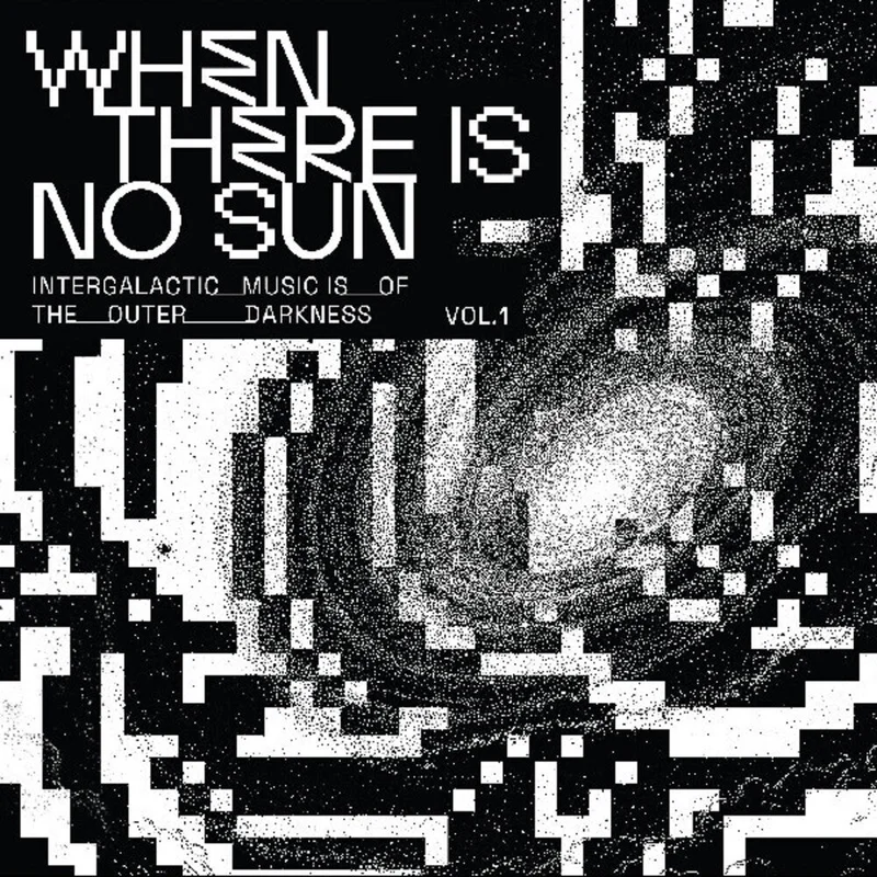 When There Is No Sun Vol. 1 / Various - When There Is No Sun Vol. 1 / Various [LP]