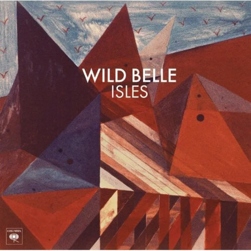 Wild Belle - Isles [LP]