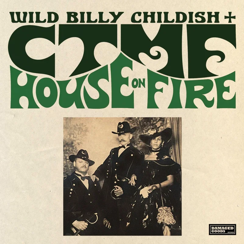 WILD BILLY CHILDISH & CTMF - House On Fire - LP - Vinyl [MAR 27]