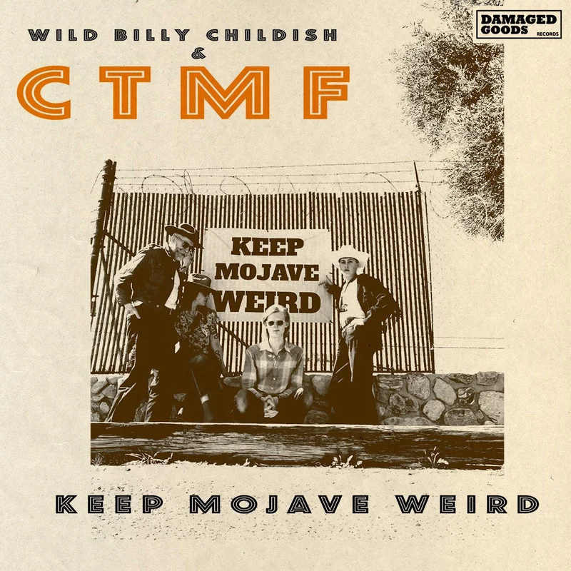 WILD BILLY CHILDISH & CTMF - Keep Mojave Weird EP - 7'' - Vinyl [MAR 27]